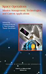 Space Operations: Mission Management, Technologies, and Current Applications (2007)